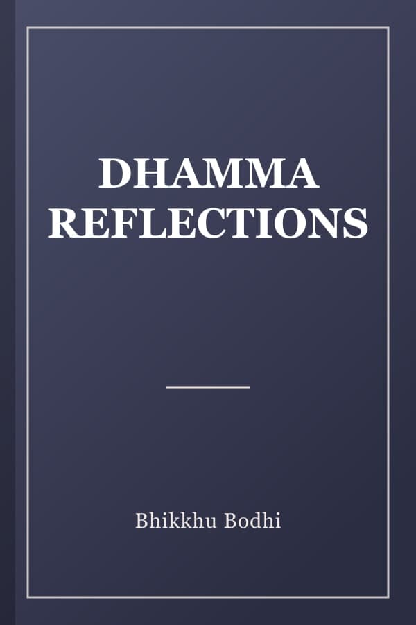 DHAMMA REFLECTIONS