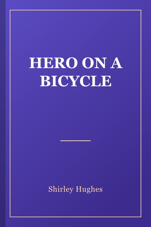 HERO ON A BICYCLE