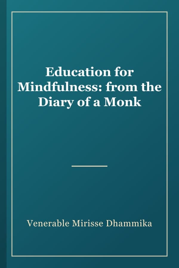 Education for Mindfulness: from the Diary of a Monk