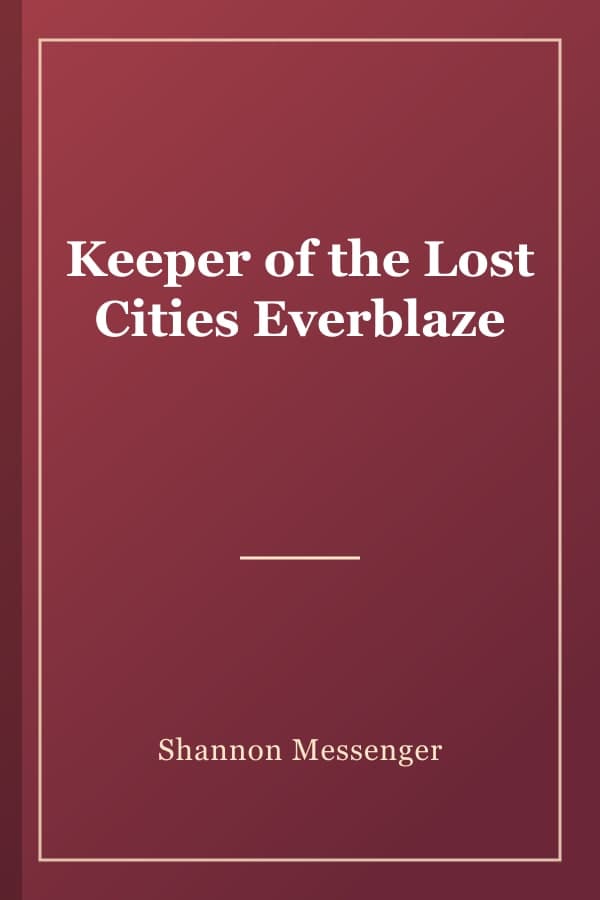 Keeper of the Lost Cities Everblaze