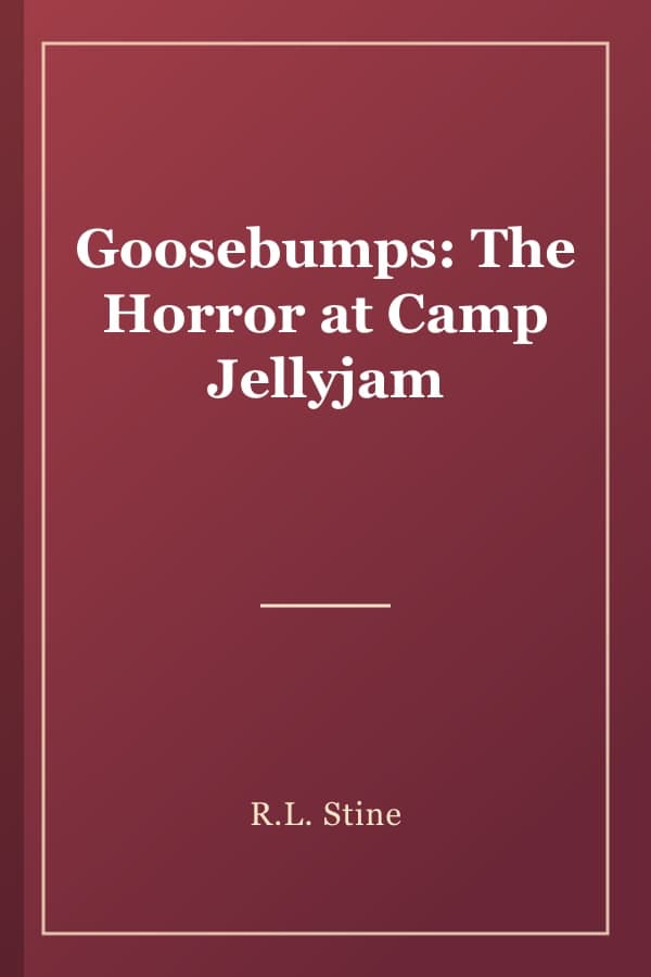 Goosebumps: The Horror at Camp Jellyjam