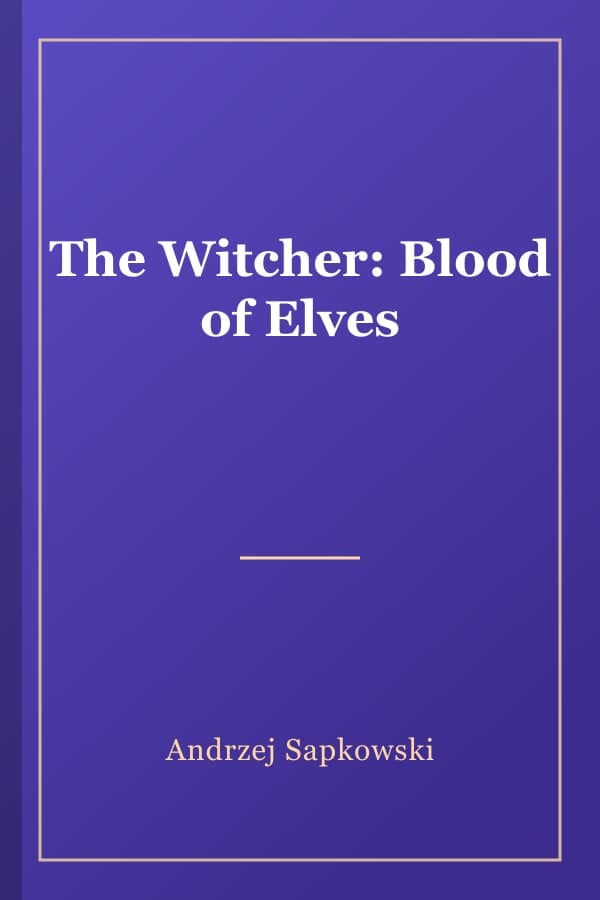 The Witcher: Blood of Elves