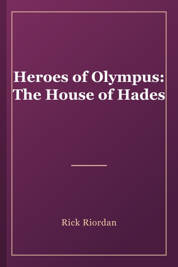 Heroes of Olympus: The House of Hades