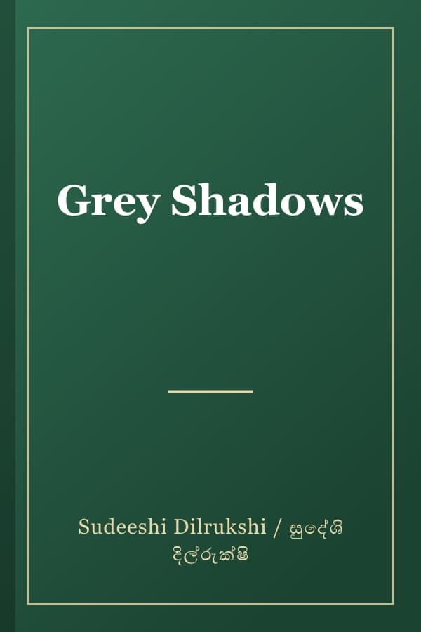 Grey Shadows