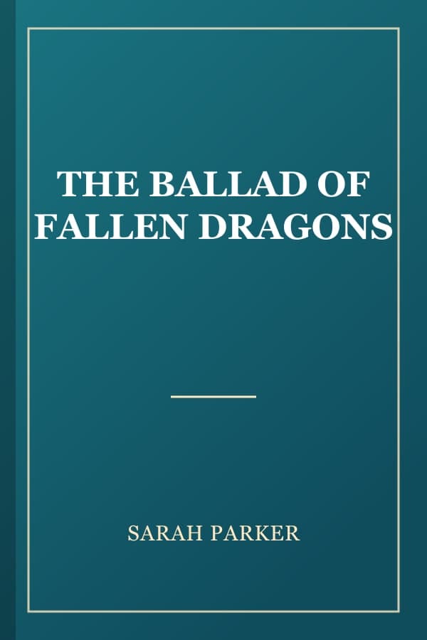 THE BALLAD OF FALLEN DRAGONS