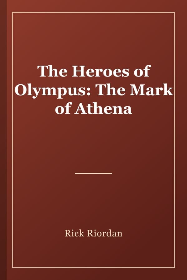 The Heroes of Olympus: The Mark of Athena