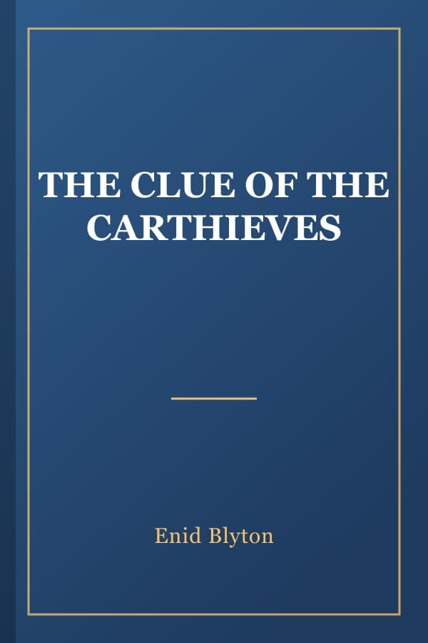 THE CLUE OF THE CARTHIEVES