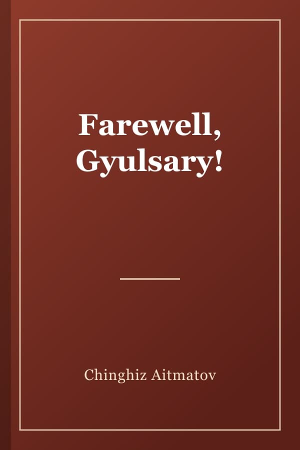 Farewell, Gyulsary!