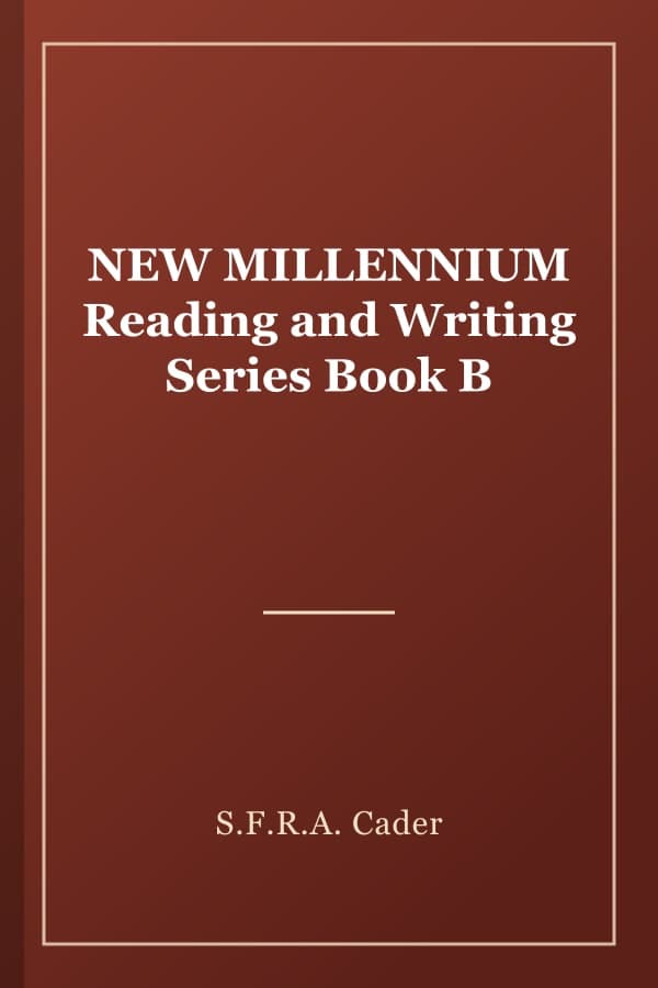NEW MILLENNIUM Reading and Writing Series Book B