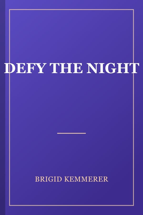 DEFY THE NIGHT