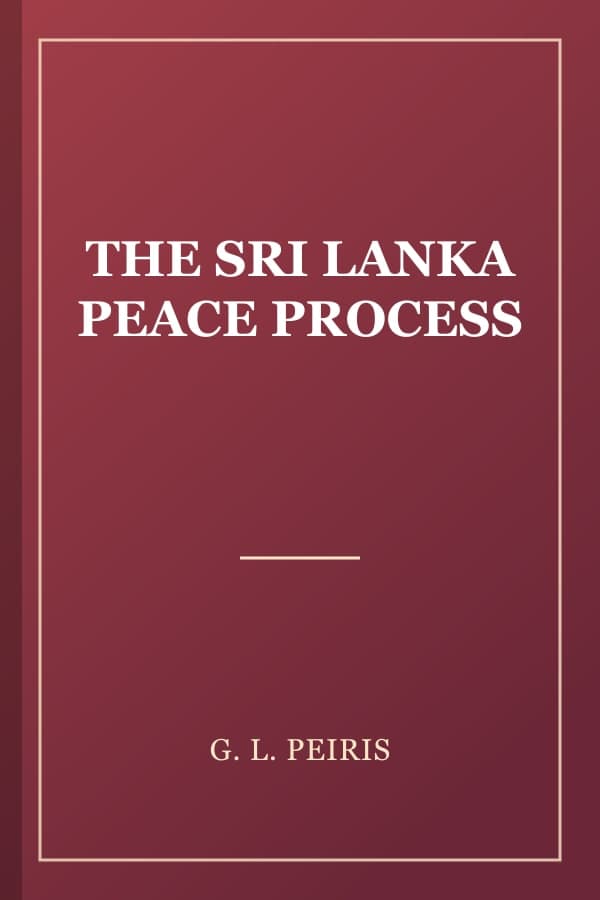 THE SRI LANKA PEACE PROCESS