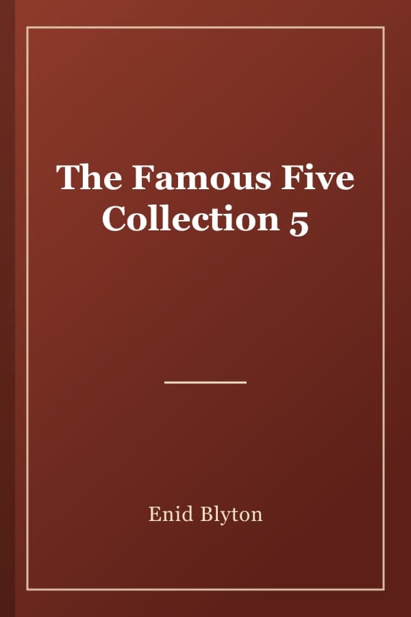 The Famous Five Collection 5