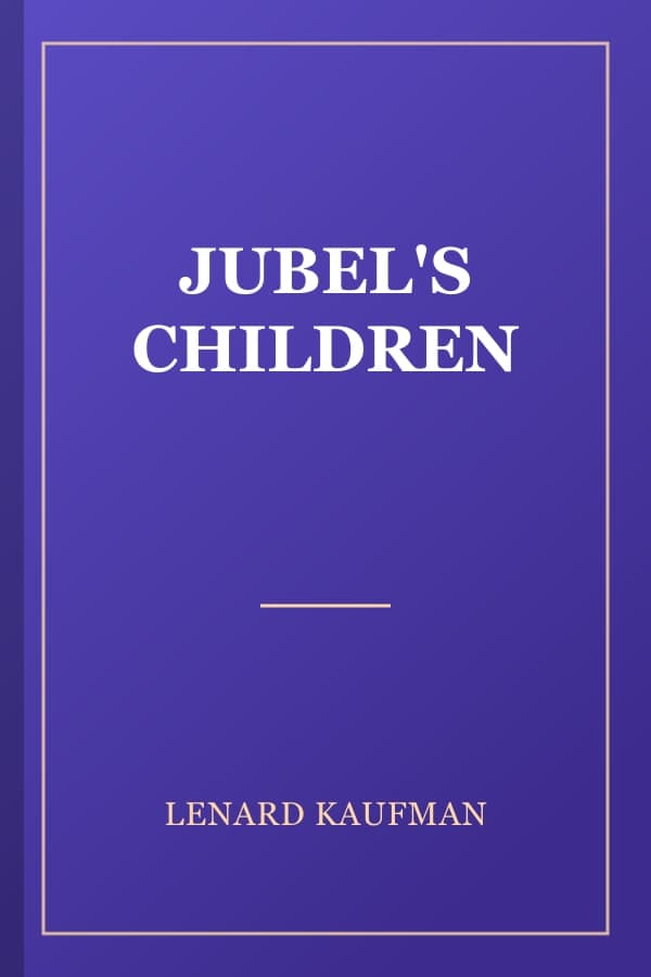 JUBEL'S CHILDREN