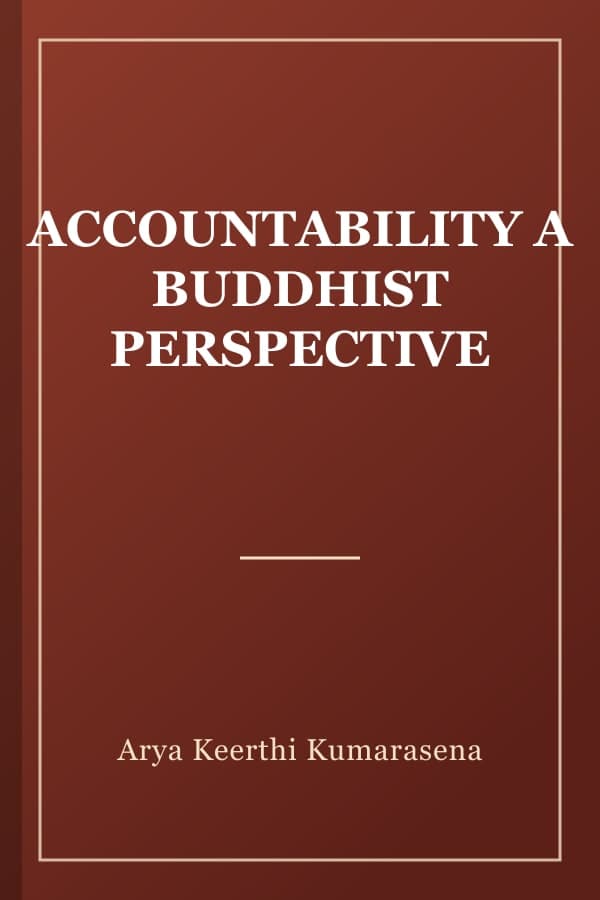 ACCOUNTABILITY A BUDDHIST PERSPECTIVE