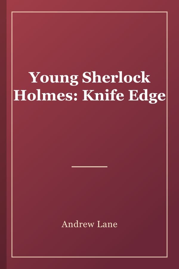 Young Sherlock Holmes: Knife Edge