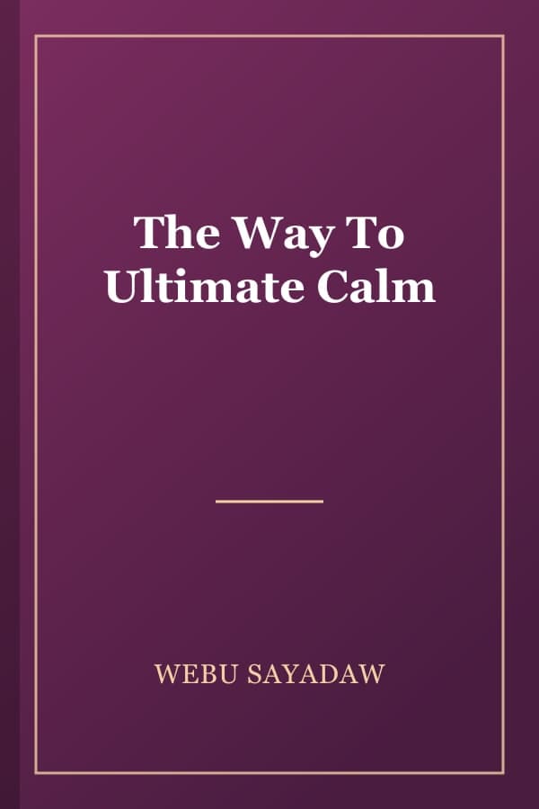 The Way To Ultimate Calm
