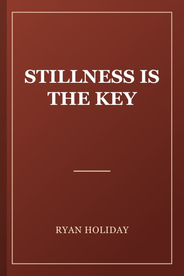 STILLNESS IS THE KEY
