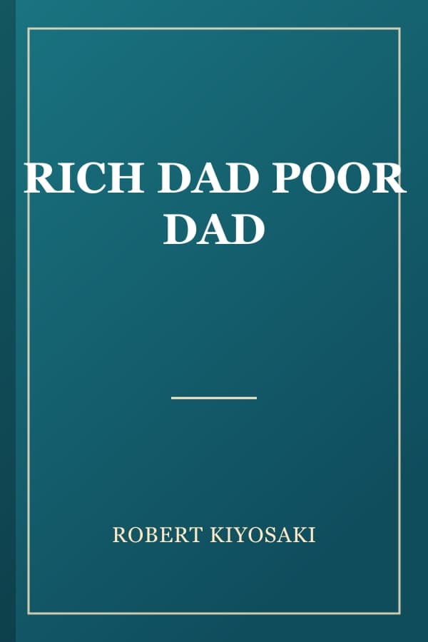 RICH DAD POOR DAD