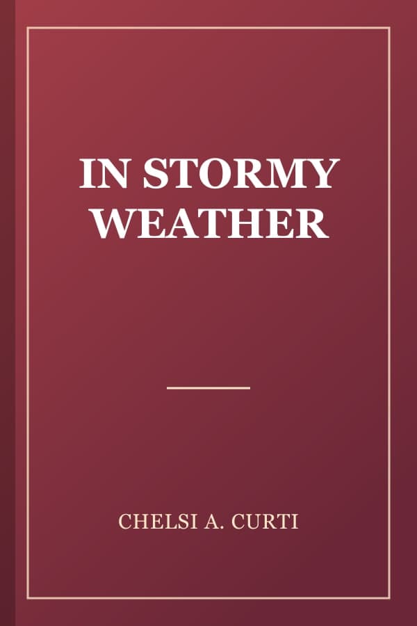 IN STORMY WEATHER