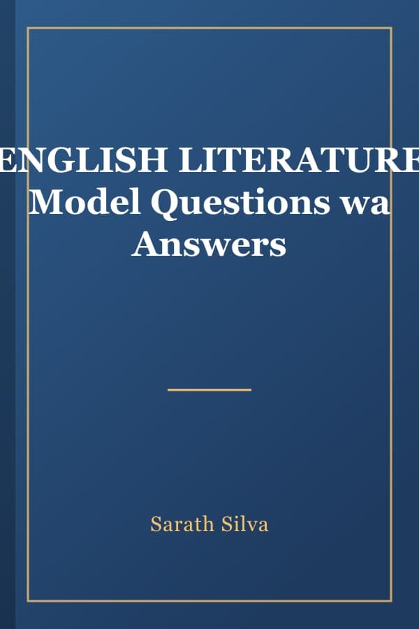 ENGLISH LITERATURE Model Questions wa Answers