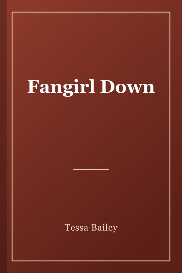Fangirl Down