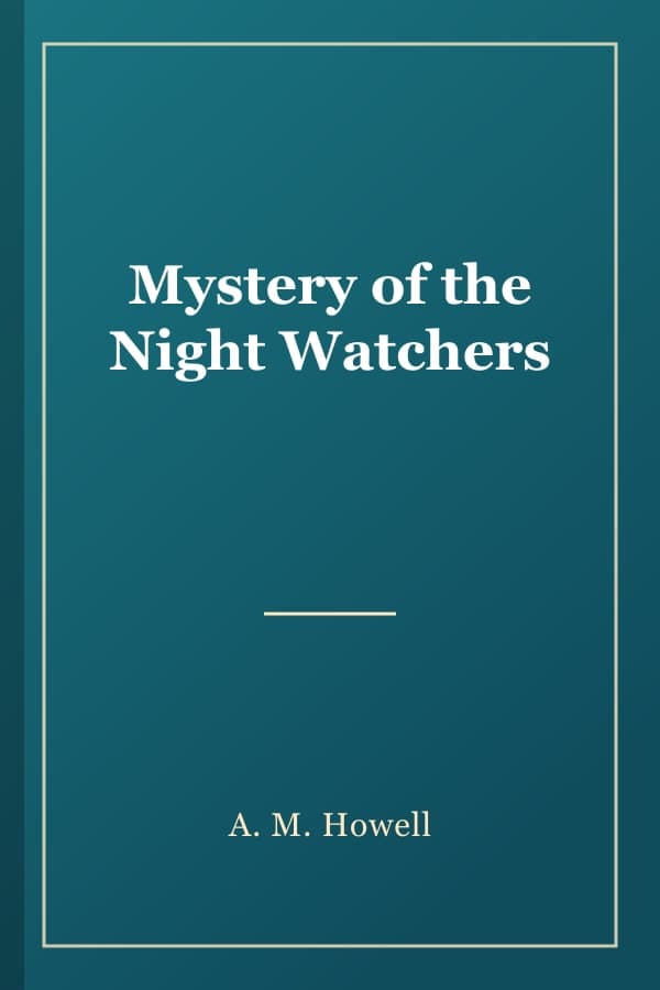 Mystery of the Night Watchers