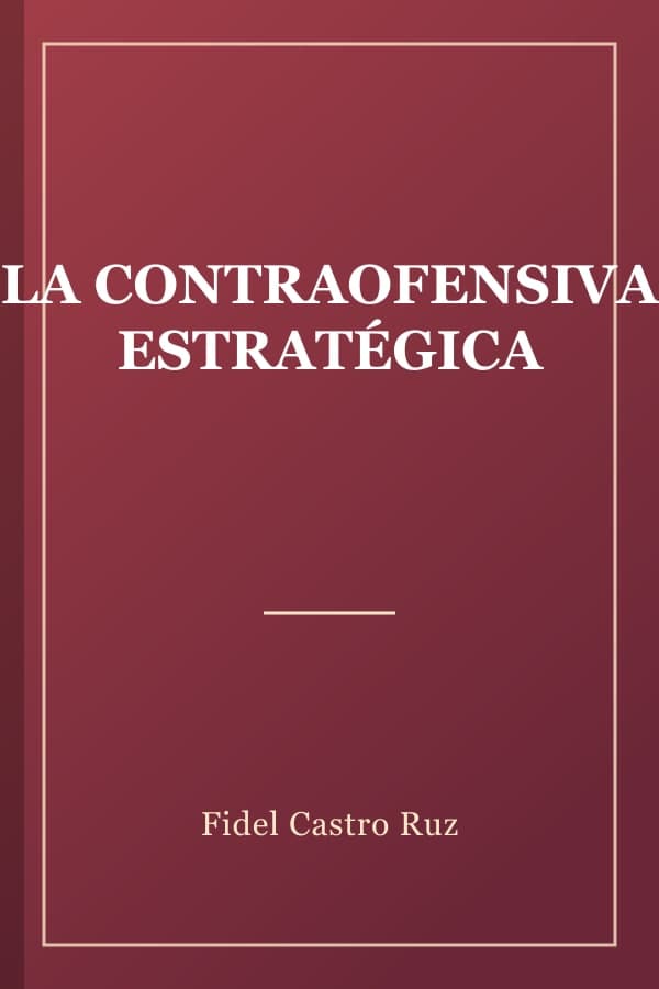 LA CONTRAOFENSIVA ESTRATÉGICA