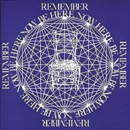Be Here Now