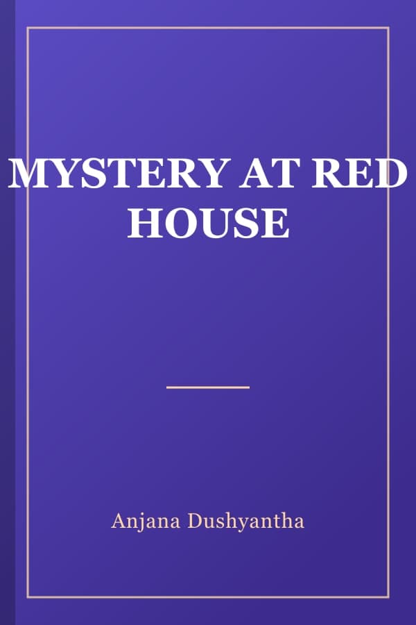 MYSTERY AT RED HOUSE