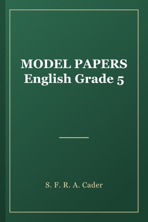 MODEL PAPERS English Grade 5