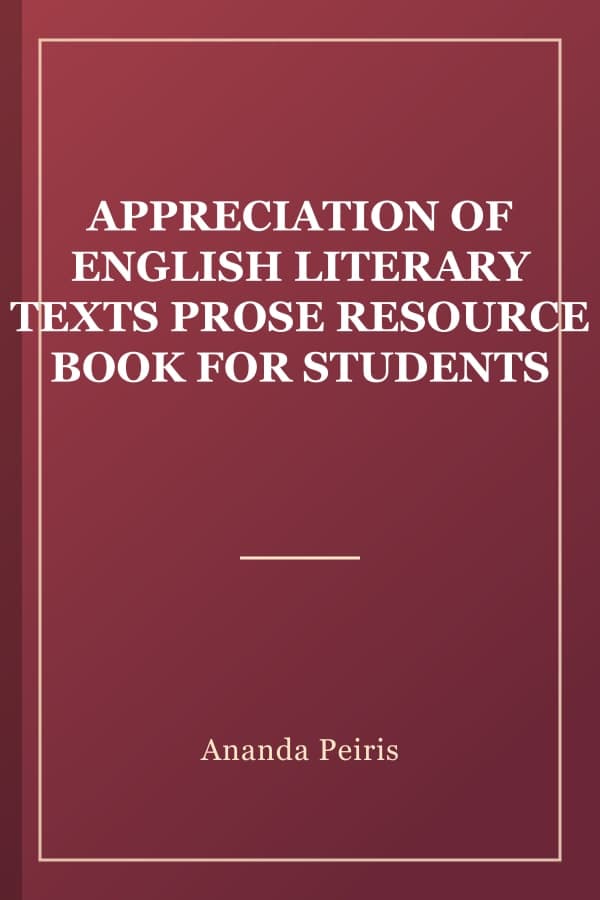 APPRECIATION OF ENGLISH LITERARY TEXTS PROSE RESOURCE BOOK FOR STUDENTS