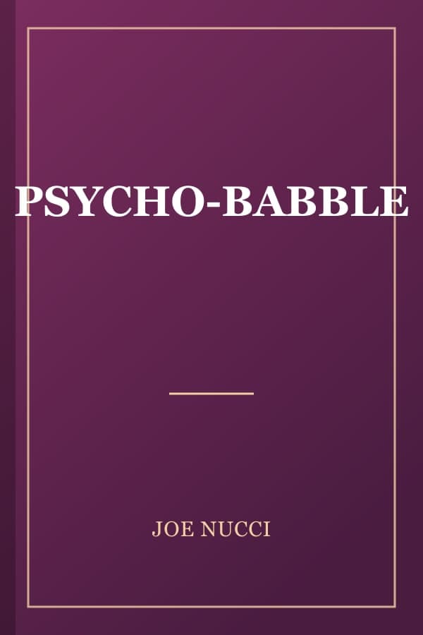 PSYCHO-BABBLE