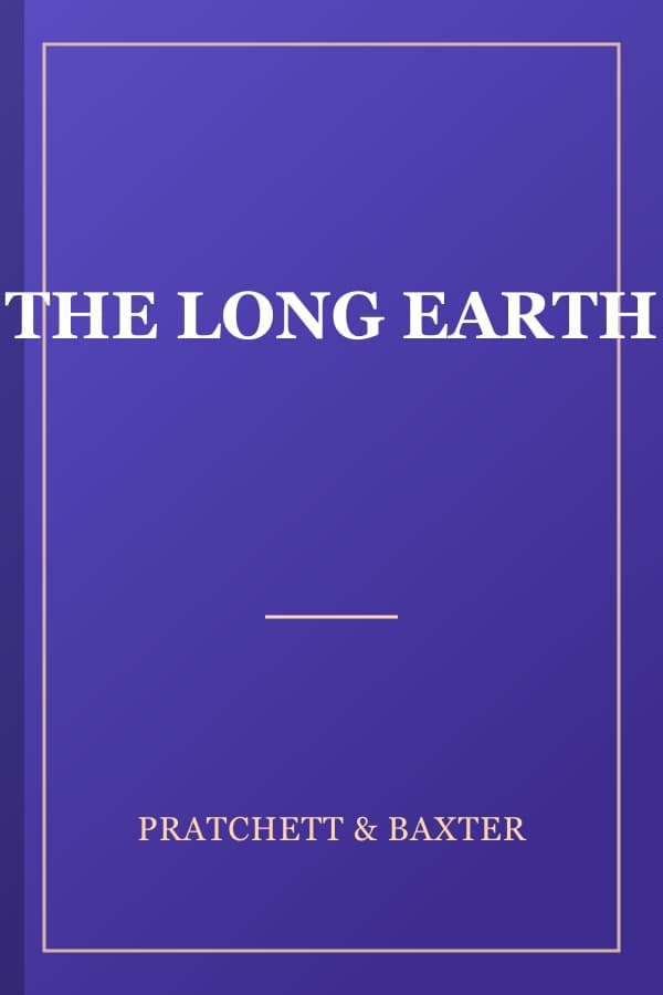 THE LONG EARTH
