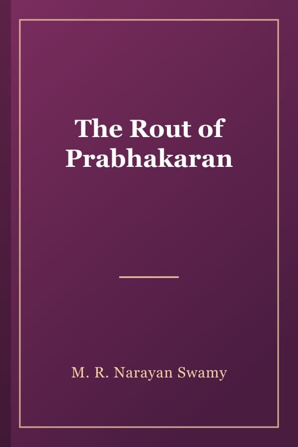 The Rout of Prabhakaran