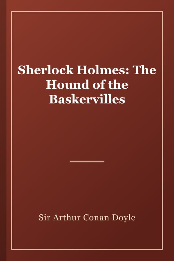 Sherlock Holmes: The Hound of the Baskervilles