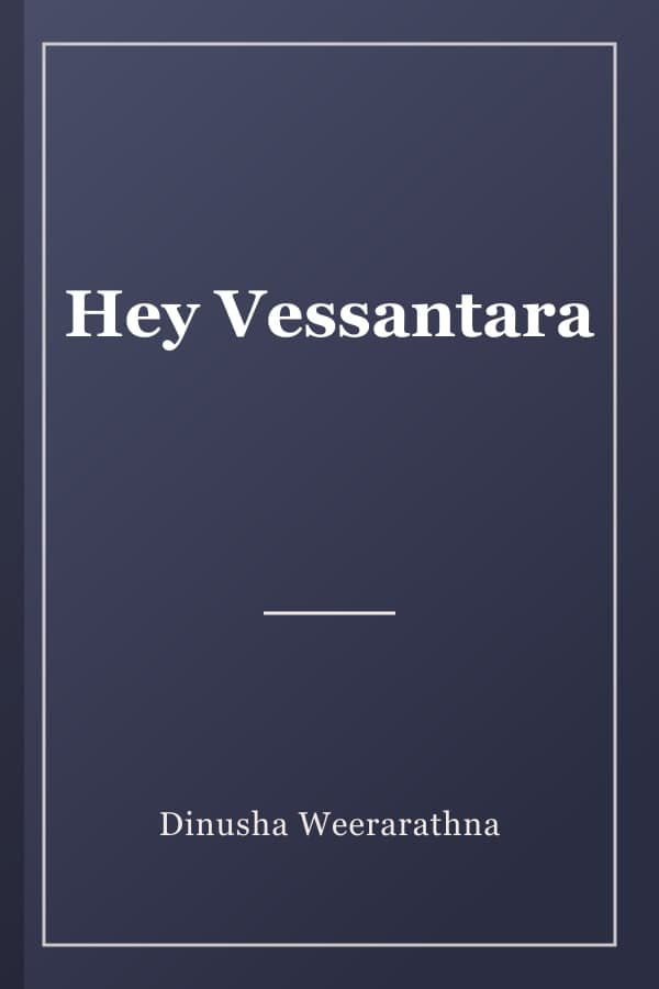 Hey Vessantara