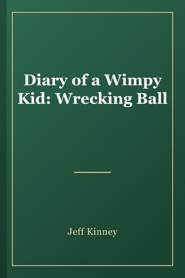 Diary of a Wimpy Kid: Wrecking Ball