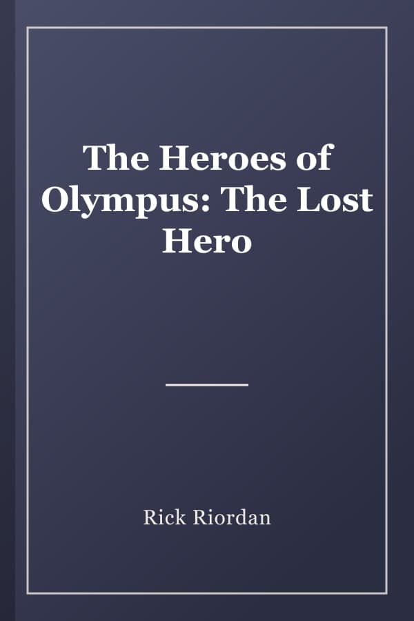 The Heroes of Olympus: The Lost Hero