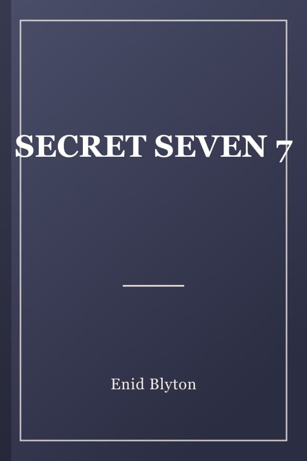 SECRET SEVEN 7