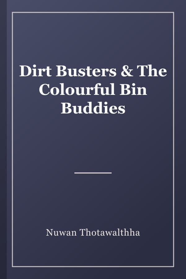 Dirt Busters & The Colourful Bin Buddies