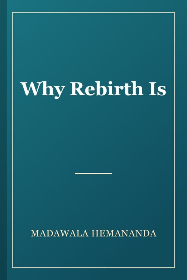 Why Rebirth Is