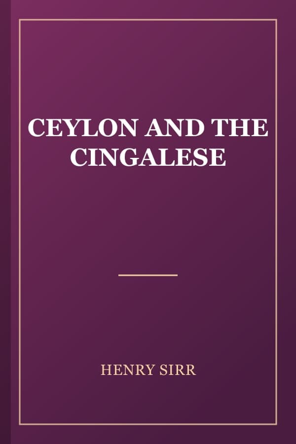 CEYLON AND THE CINGALESE