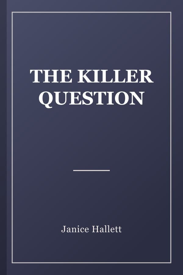 THE KILLER QUESTION