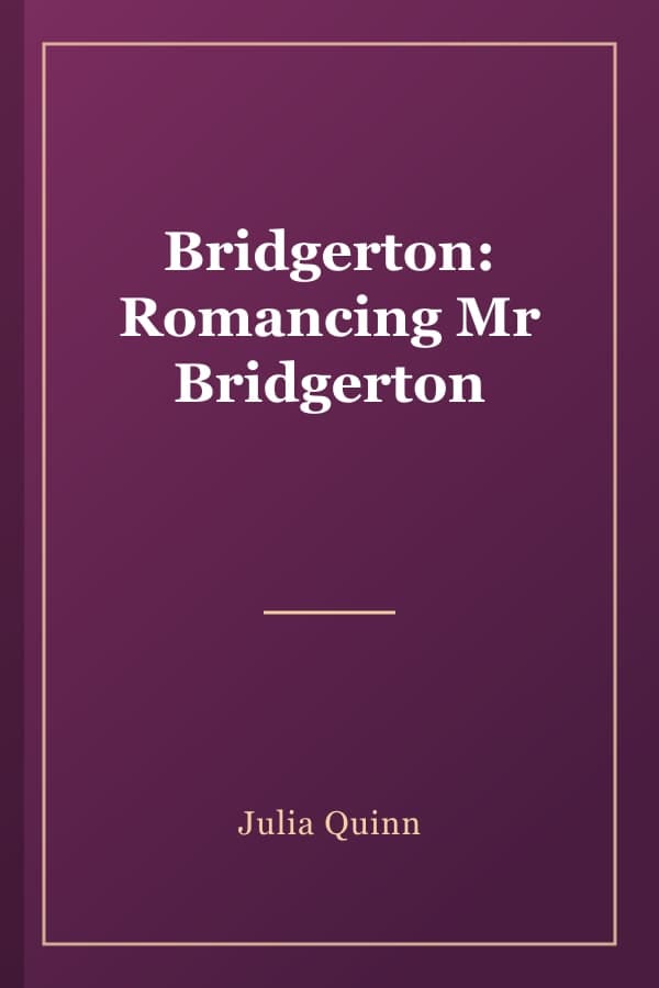 Bridgerton: Romancing Mr Bridgerton