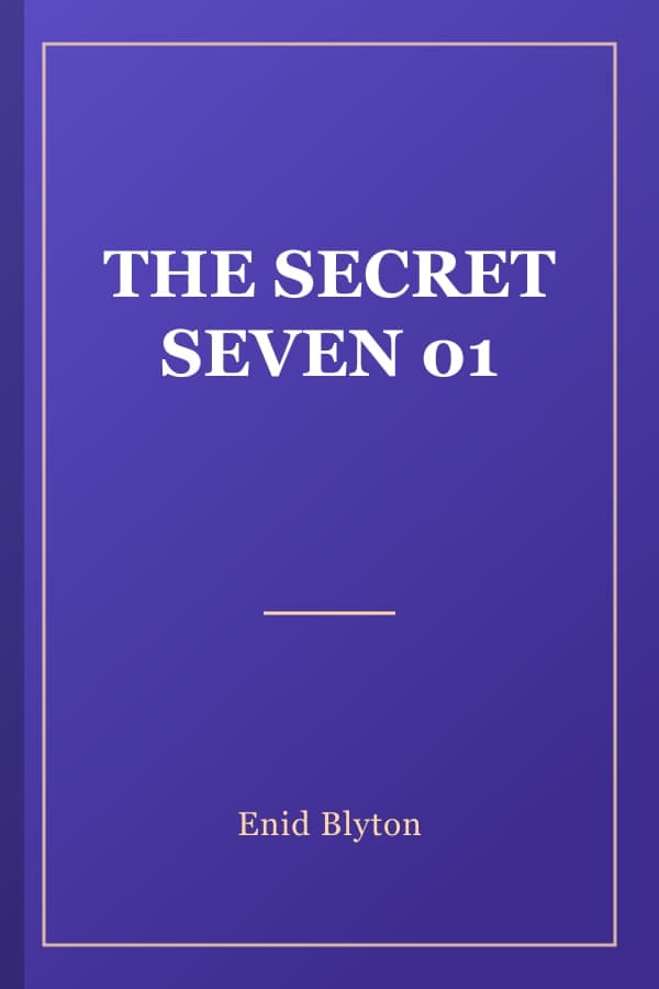 THE SECRET SEVEN 01