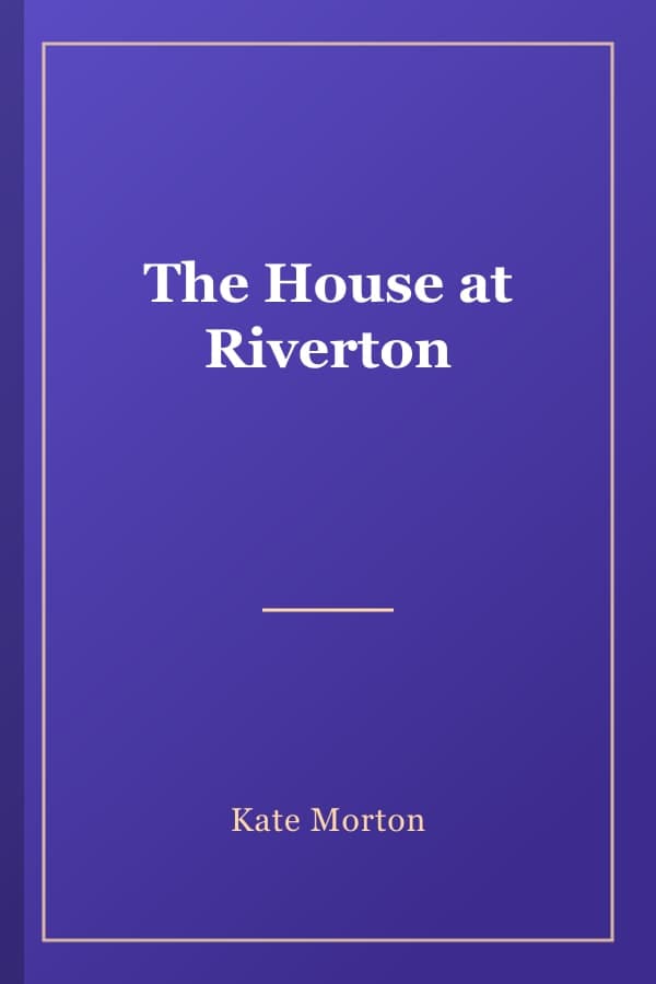 The House at Riverton