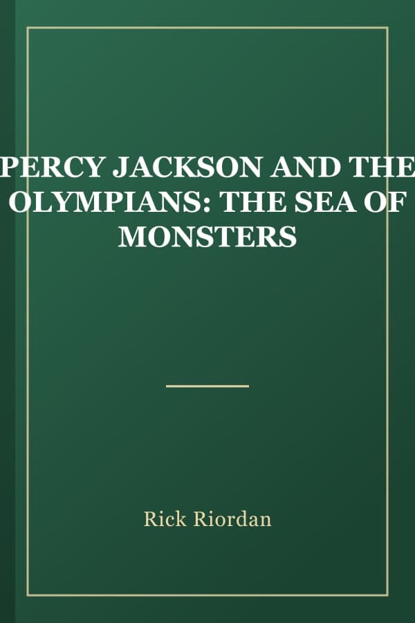 PERCY JACKSON AND THE OLYMPIANS: THE SEA OF MONSTERS