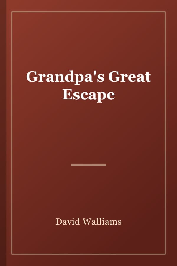 Grandpa's Great Escape