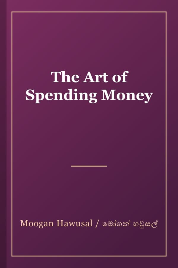 The Art of Spending Money
