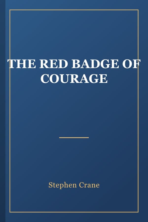 THE RED BADGE OF COURAGE